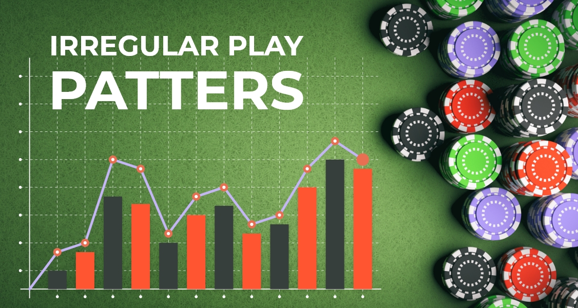 irregular play patterns